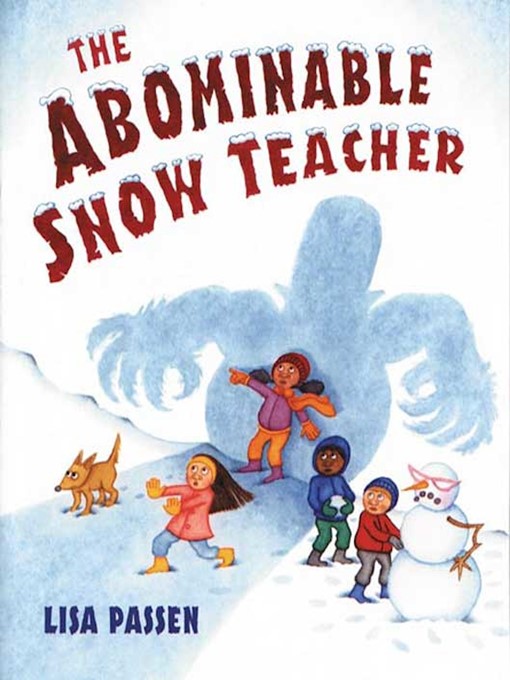 Title details for The Abominable Snow Teacher by Lisa Passen - Wait list